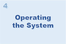 Operating the System