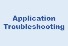 Application Troubleshooting